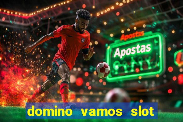 domino vamos slot crash poker