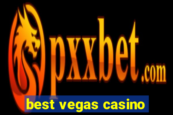 best vegas casino