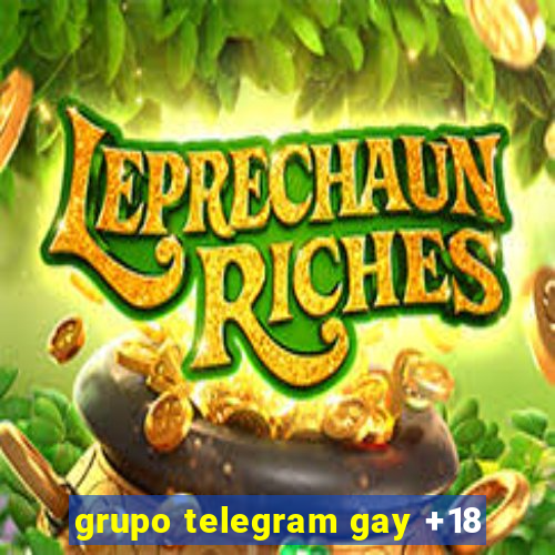 grupo telegram gay +18