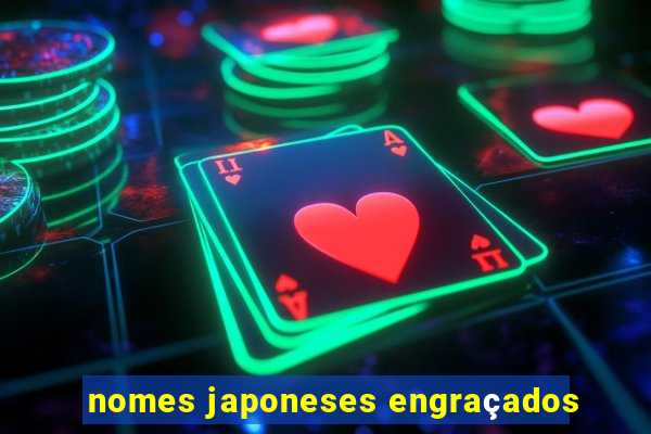 nomes japoneses engraçados