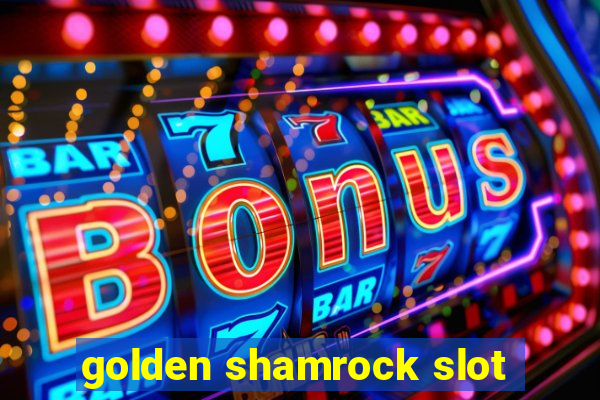 golden shamrock slot