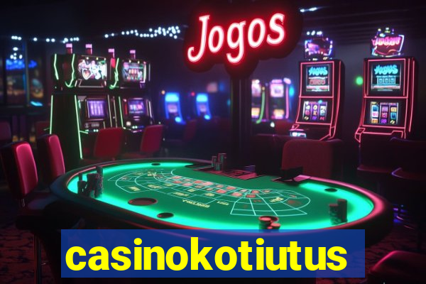 casinokotiutus