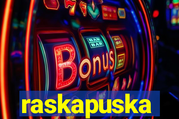 raskapuska