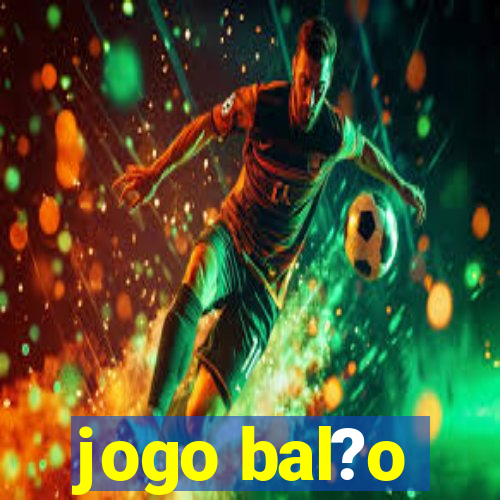 jogo bal?o