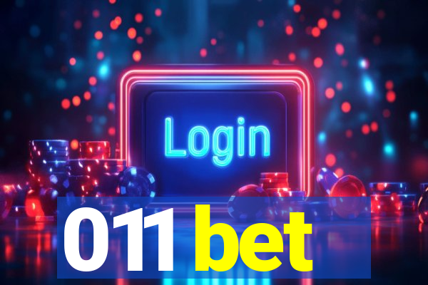 011 bet