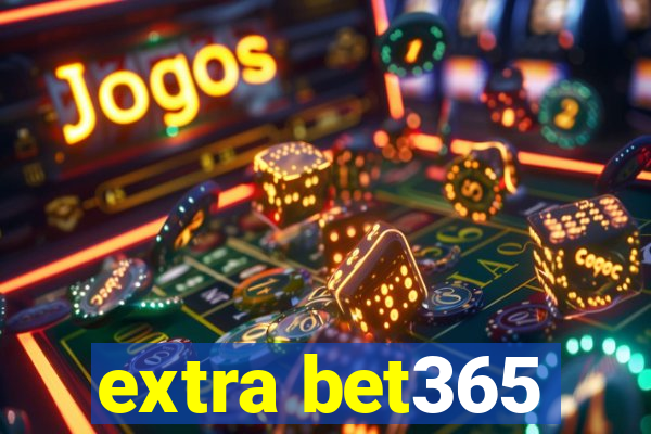 extra bet365