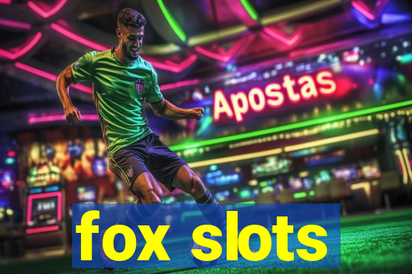 fox slots