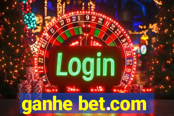 ganhe bet.com