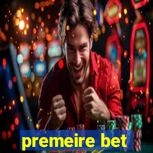 premeire bet