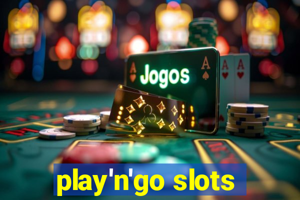 play'n'go slots