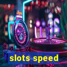 slots speed