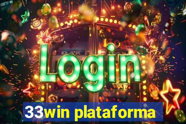 33win plataforma