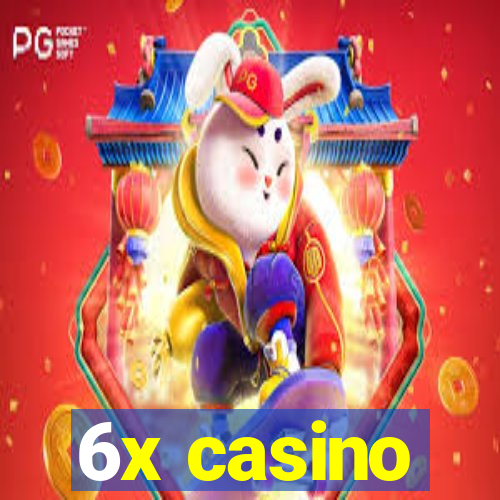 6x casino