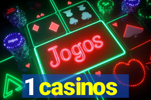 1 casinos