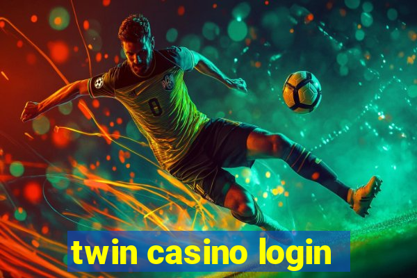 twin casino login