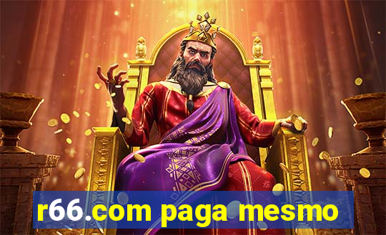 r66.com paga mesmo