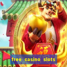 free casino slots games free