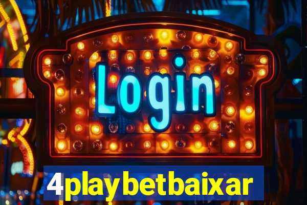 4playbetbaixar