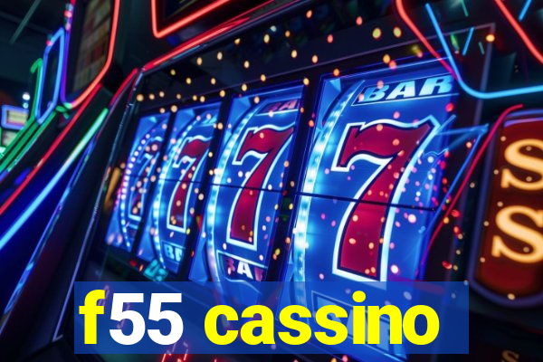 f55 cassino