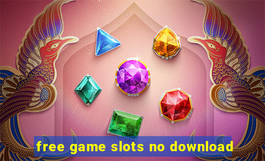 free game slots no download