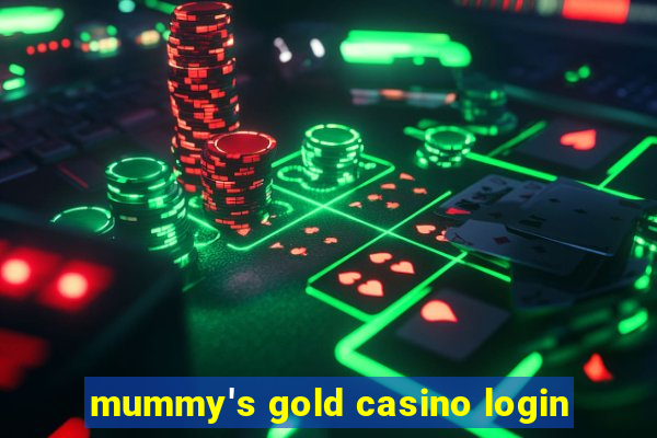 mummy's gold casino login