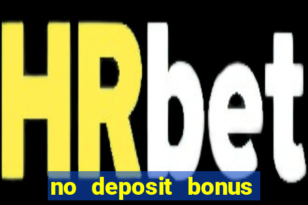 no deposit bonus casino free spins