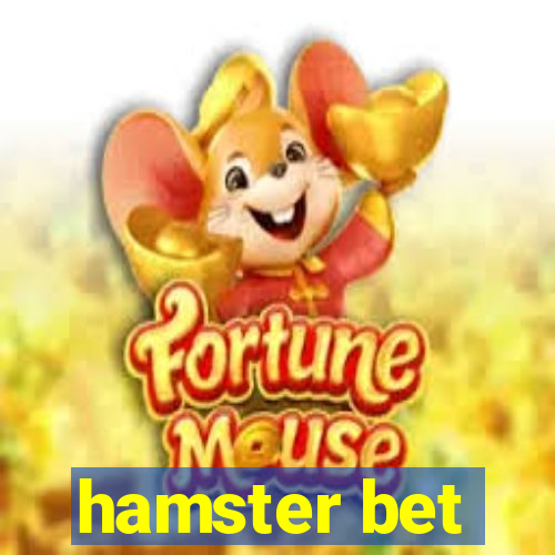 hamster bet