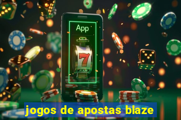 jogos de apostas blaze