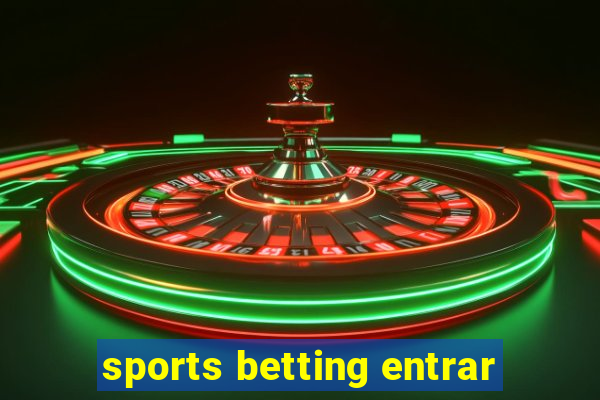 sports betting entrar