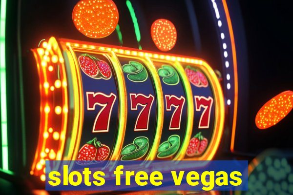 slots free vegas