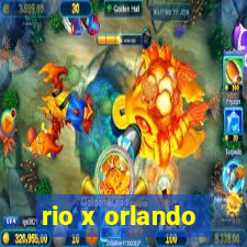 rio x orlando