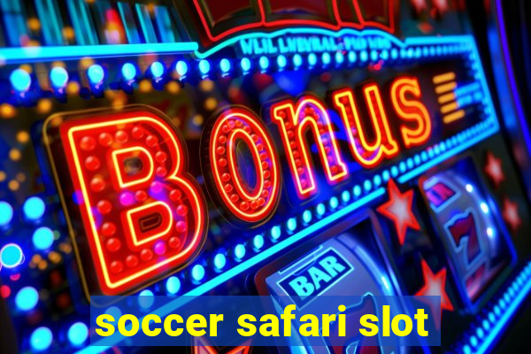 soccer safari slot