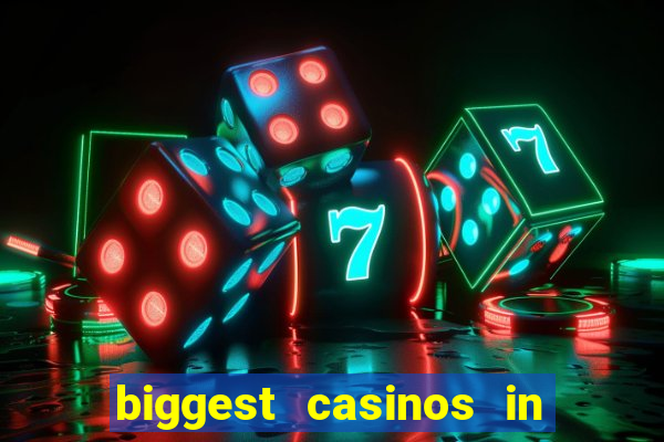 biggest casinos in the usa