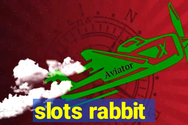 slots rabbit