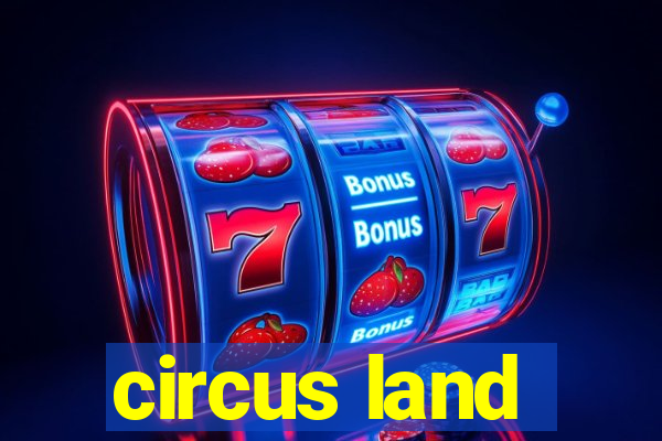 circus land