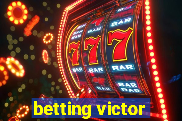 betting victor