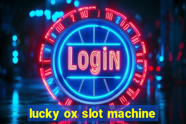 lucky ox slot machine