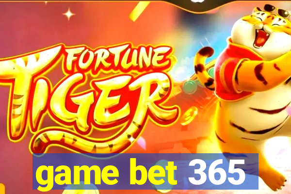 game bet 365