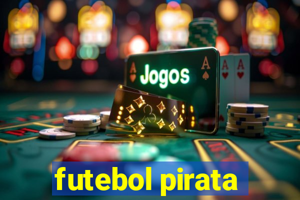 futebol pirata