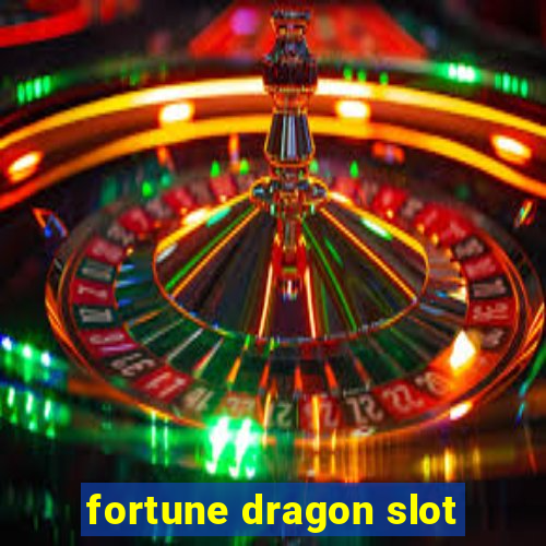 fortune dragon slot