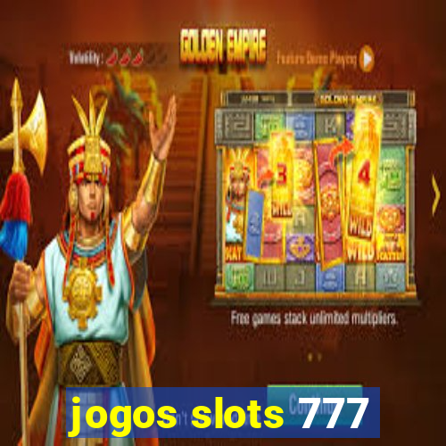 jogos slots 777