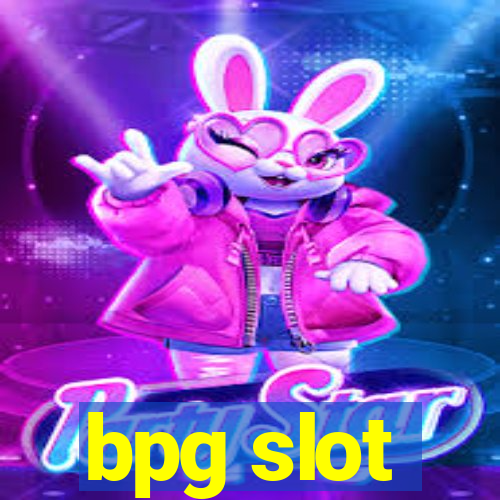 bpg slot