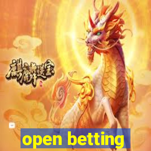 open betting