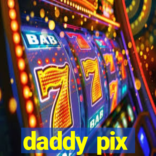 daddy pix