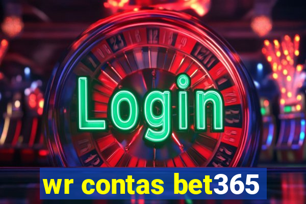 wr contas bet365