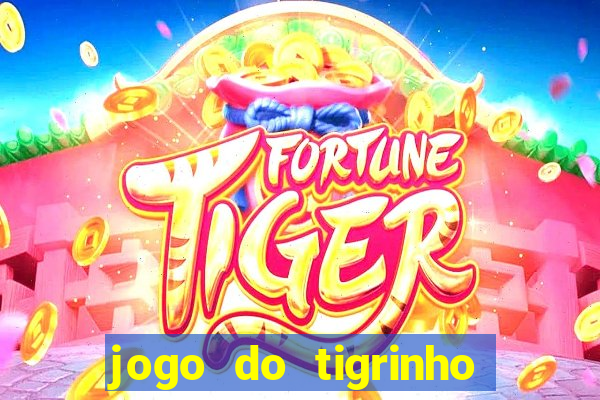 jogo do tigrinho apk dinheiro infinito