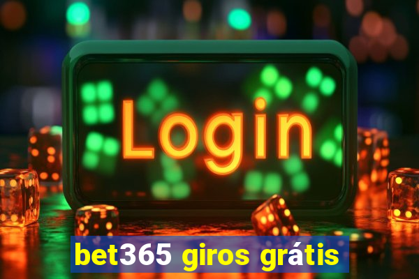 bet365 giros grátis