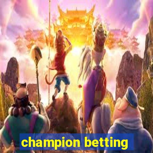 champion betting