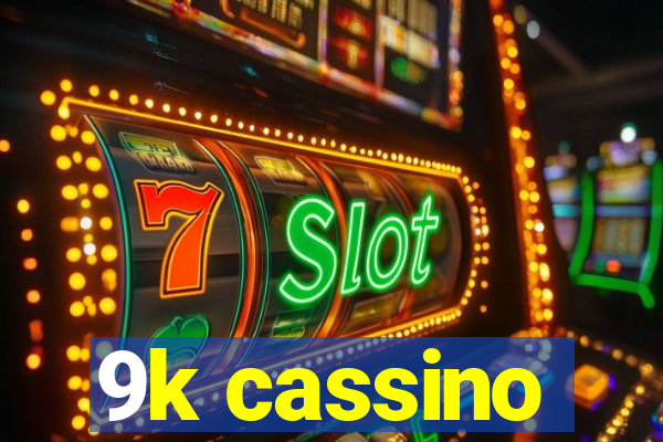 9k cassino