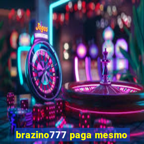 brazino777 paga mesmo